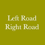 Left Road, Right Road