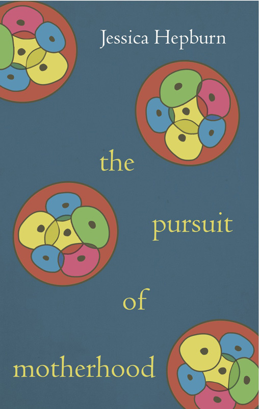 The Pursuit of Motherhood book cover Jessica Hepburn